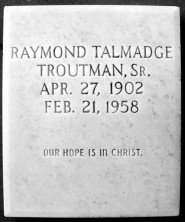 Raymond Talmadge Troutman