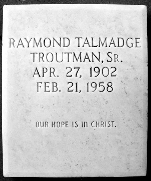 Raymond Talmadge Troutman