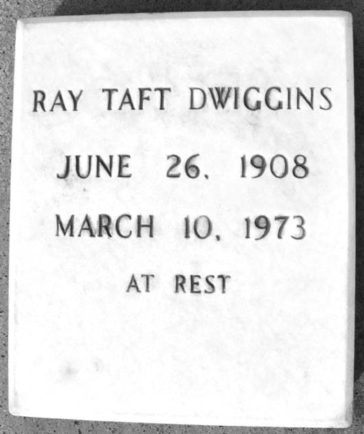Ray Taft Dwiggins