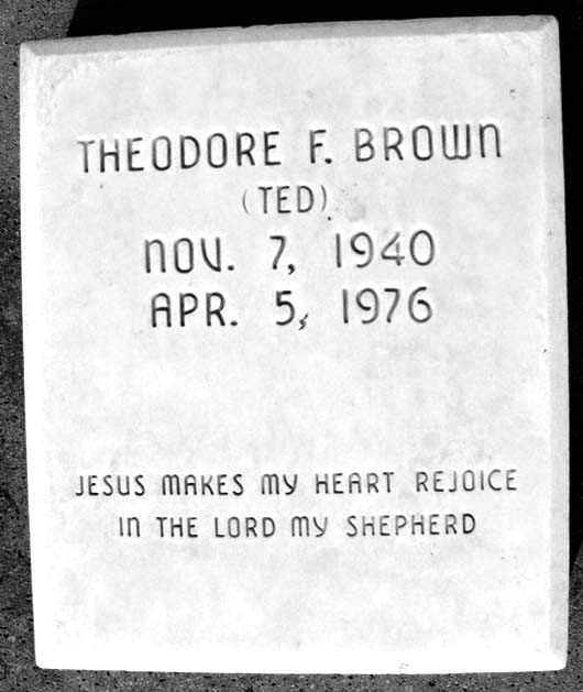 Theodore (Ted) Frederick Brown